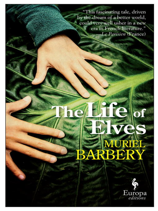 Title details for The Life of Elves by Muriel Barbery - Available